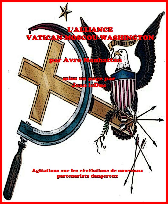 L'alliance Vatican-Moscou-Washington, par Avro Manhattan