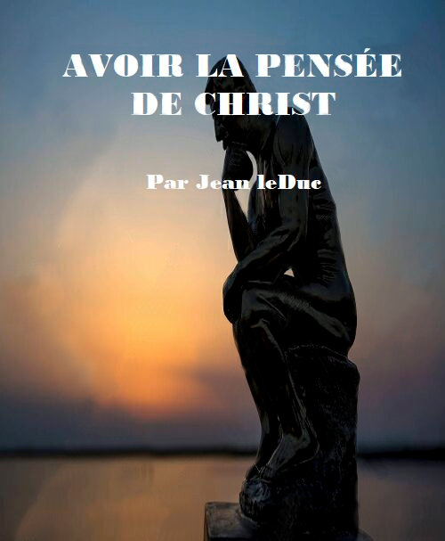 Avoir la pens脙漏e de Christ, par Jean leDuc