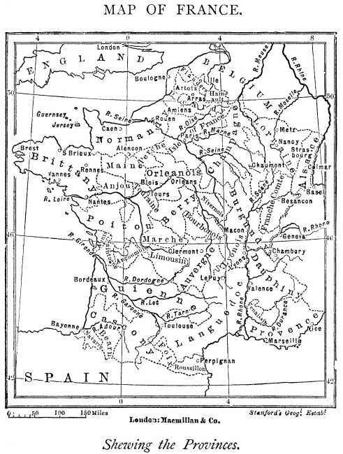 MAP OF FRANCE. Shewing the Provinces. MAP OF FRANCE. Shewing the Provinces.