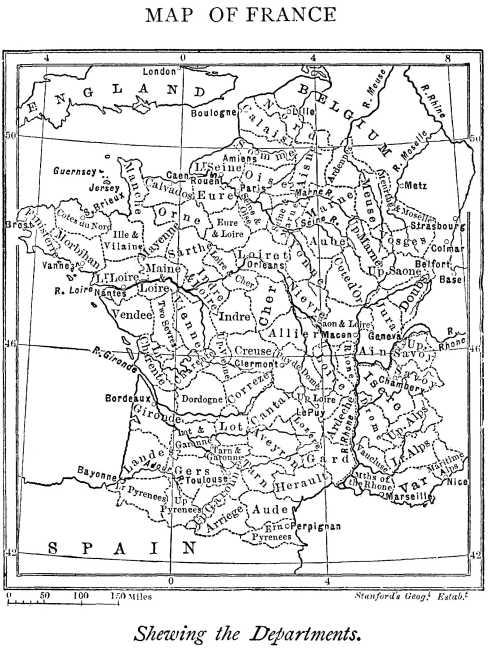 MAP OF FRANCE. Shewing the Departments. MAP OF FRANCE. Shewing the Departments.