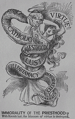 IMMORALITY OF THE PRIESTHOOD&mdash; With Romish lust, the blossom of virtue is destroyed.