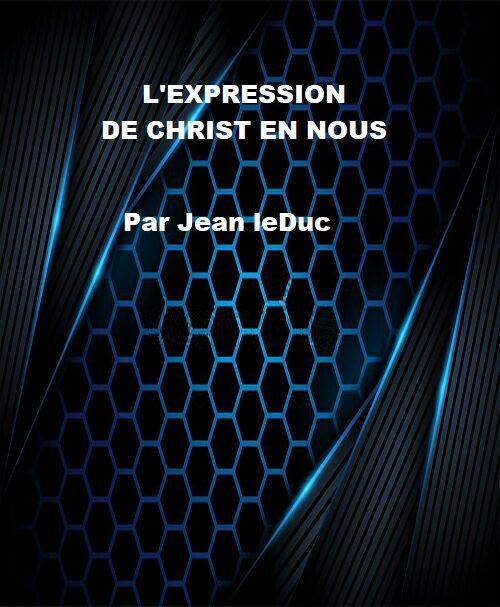 L'expression de Christ en nous, par Jean leDuc