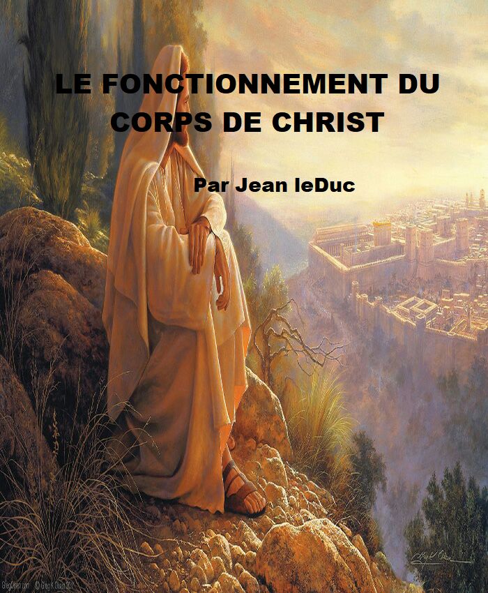 Le fonctionnement du corps de Christ, par Jean leDuc