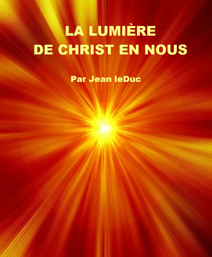 La lumi脙篓re de Christ en nous, par Jean leDuc