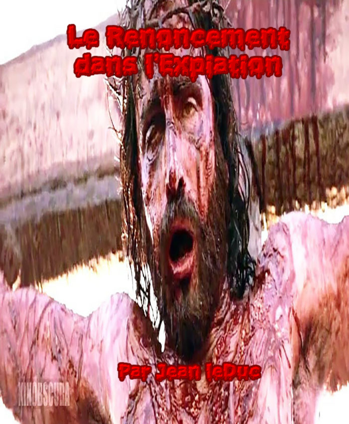 Le renoncement dans l'expiation de J脙漏sus le Christ, par Jean leDuc