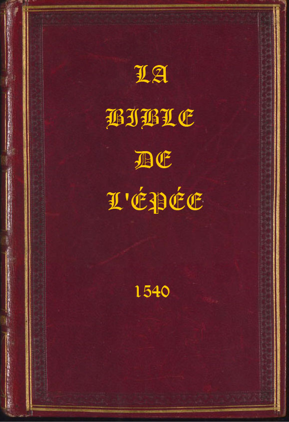 La Sainte Bible de L'Épée 1540 dite aussi Sainte Bible de Calvin