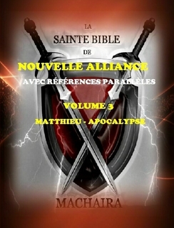 Bible de Machaira 2015 - Volume 3