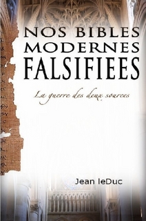 Nos Bibles Modernes Falsifiées