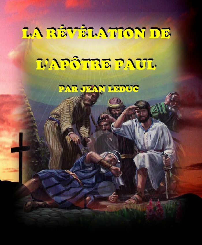 La r脙漏v脙漏lation de l'Ap脙麓tre Paul, par Jean leDuc