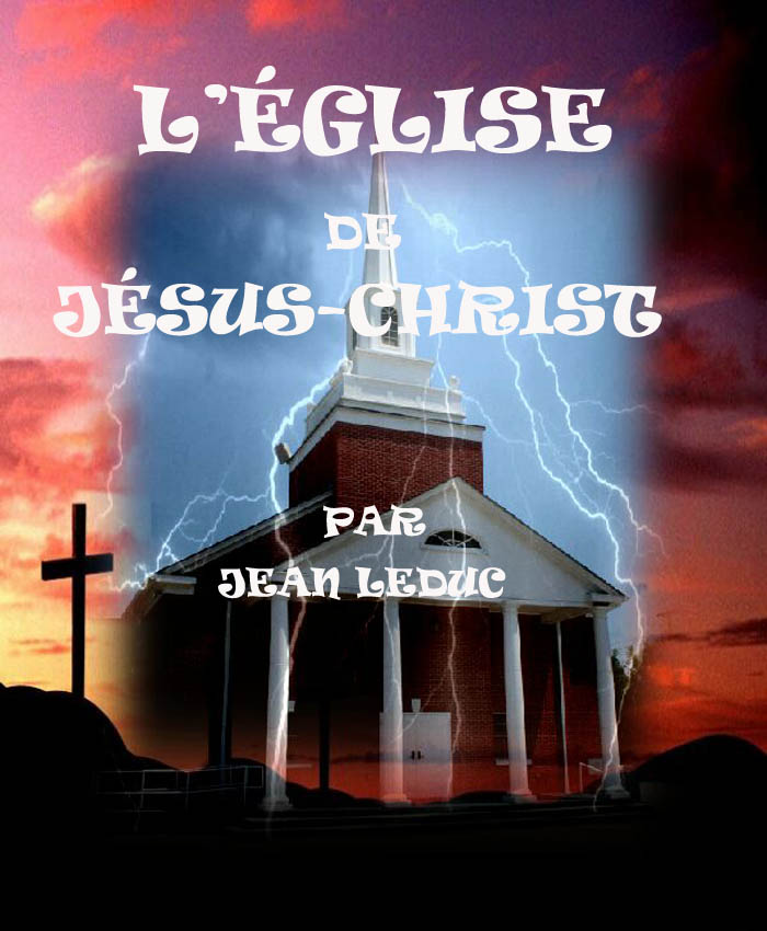 L'Église de Jésus-Christ, par Jean leDuc