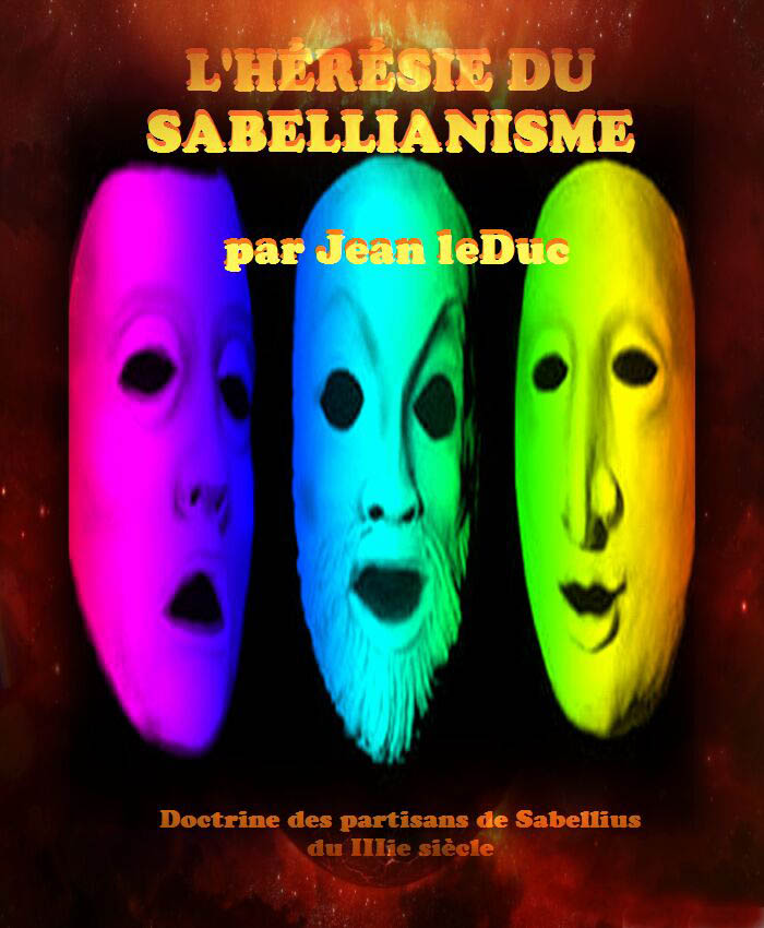 L'hérésie du sabellianisme, par Jean leDuc