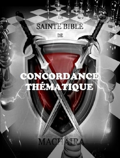Concordance thématique de la Sainte Bible de Machaira