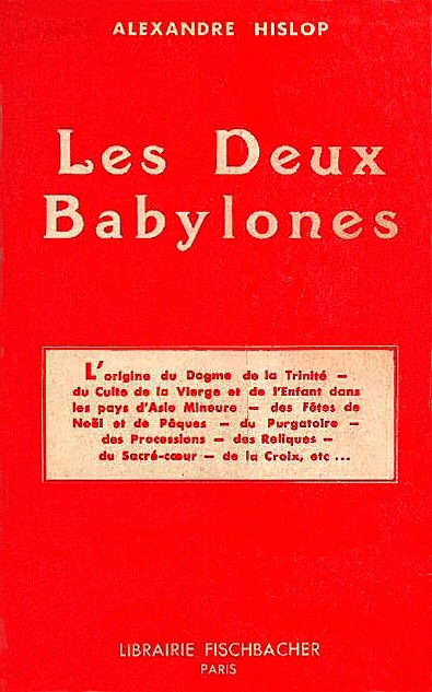Les Deux Babylones, par Alexandre Hislop