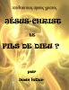 Jésus-Christ le Fils de Dieu ?