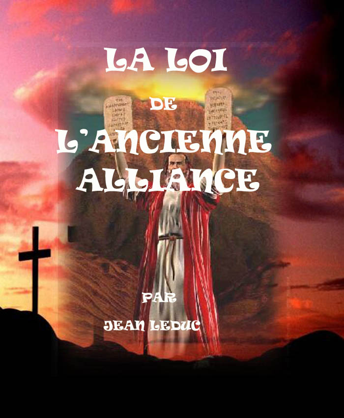 La loi de l'ancienne alliance, par Jean leDuc
