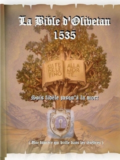 La Bible d'Olivetan 1535 en un seul volume