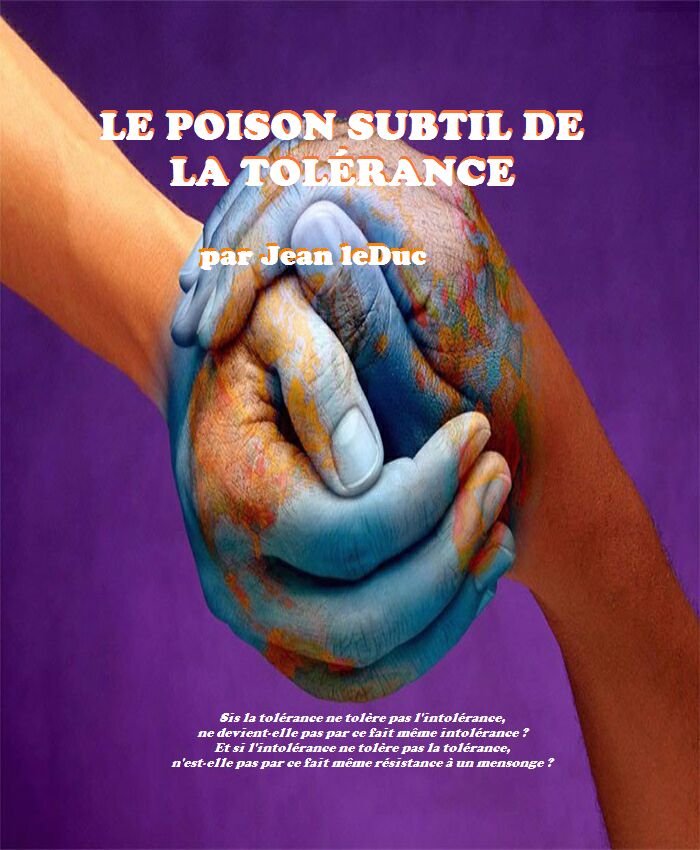 Le poison subtil de la tolérance, par Jean leDuc